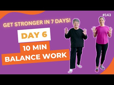 Day 6: Balance Work to Prevent Falls