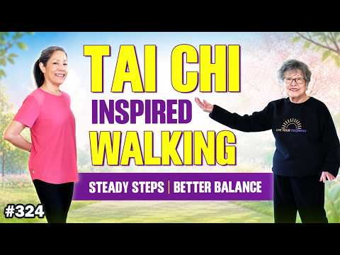 Tai Chi-inspired Walking for Better Balance, Strength, and Confidence