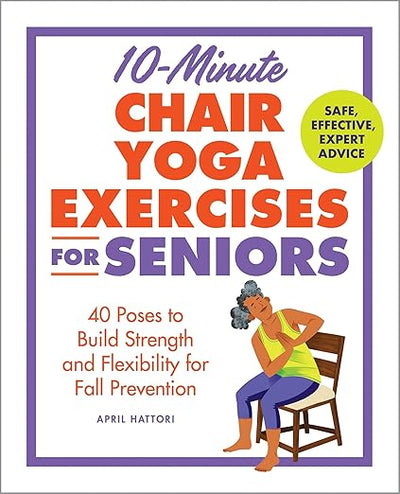 10-Minute Chair Yoga for Seniors