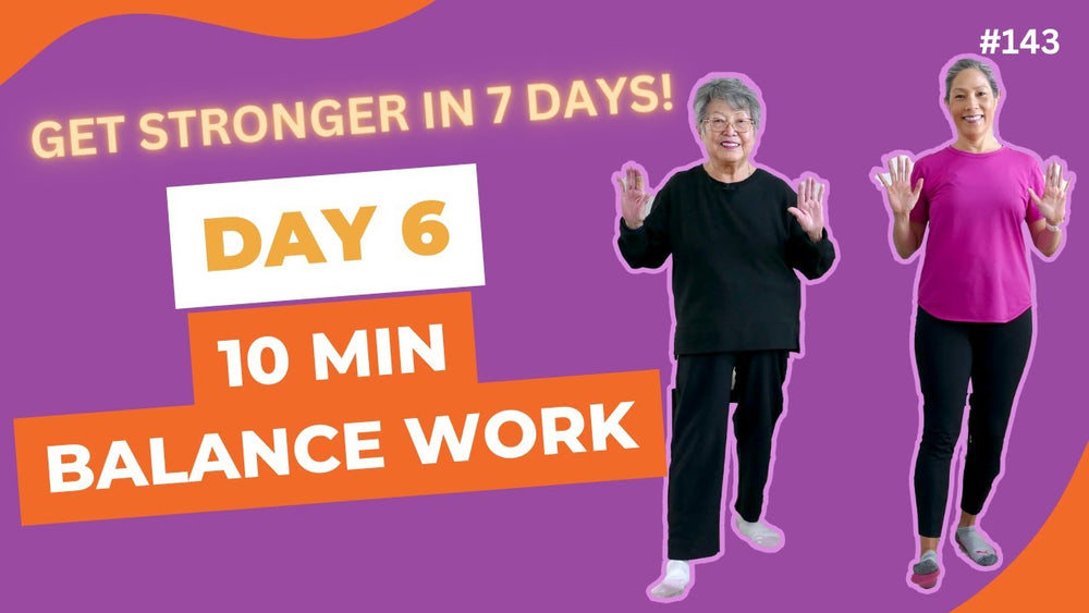 Day 6: 10 minute Improve Your Balance